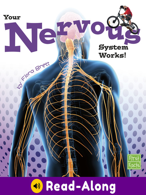 Title details for Your Nervous System Works! by Flora Brett - Available